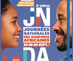 Journées Nationales des diasporas africaines à Bordeaux